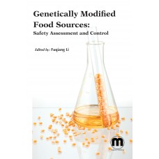 Genetically Modified Food Sources: Safety Assessment and Control